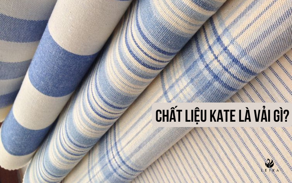 “Bí mật” về chất liệu Kate – Sự lựa chọn của dân công sở