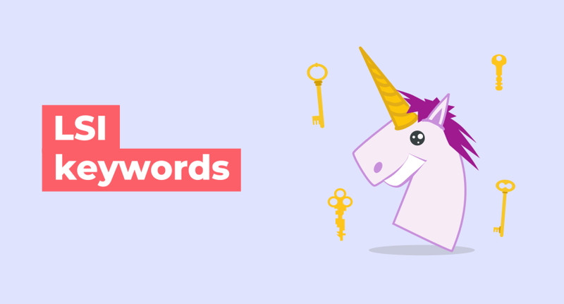 LSI là gì? Cách cải thiện SEO và x3 traffic với LSI keywords