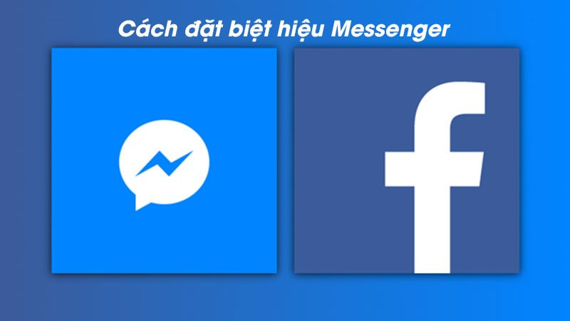 Cách đặt biệt danh trên Messenger cho máy tính và điện thoại