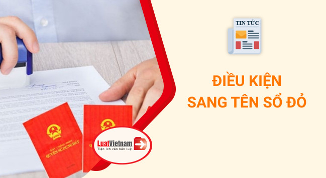 Sổ đỏ là gì? Quy trình và thủ tục sang tên sổ đỏ mới nhất