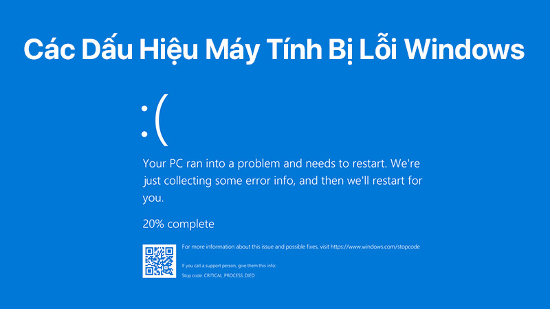 Dấu hiệu máy tính bị lỗi Windows