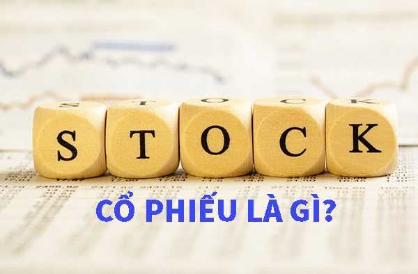 Tìm hiểu về cổ phiếu trong đầu tư chứng khoán