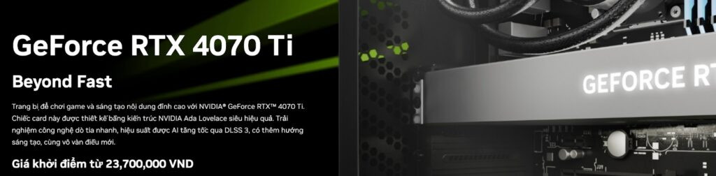 Đánh giá Nvidia Geforce RTX 4070 Ti và 5 lý do đây món quà đầu năm làm ấm lòng game thủ Việt