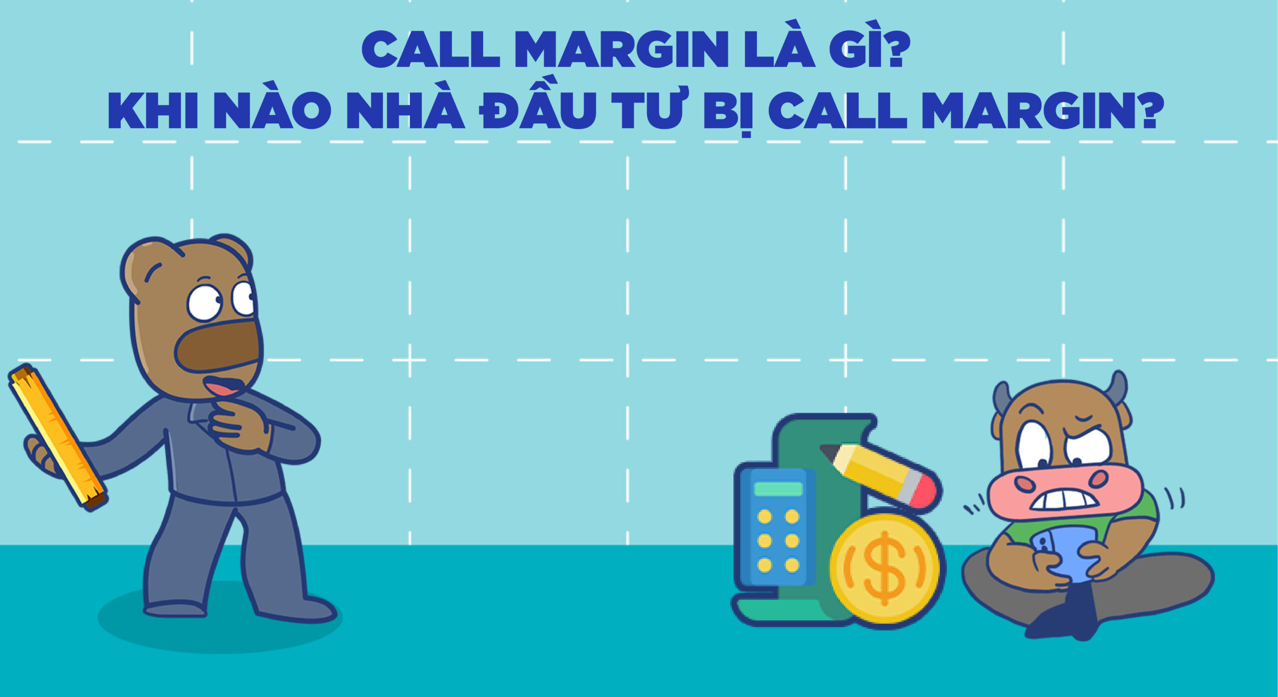 Khái niệm call margin là gì