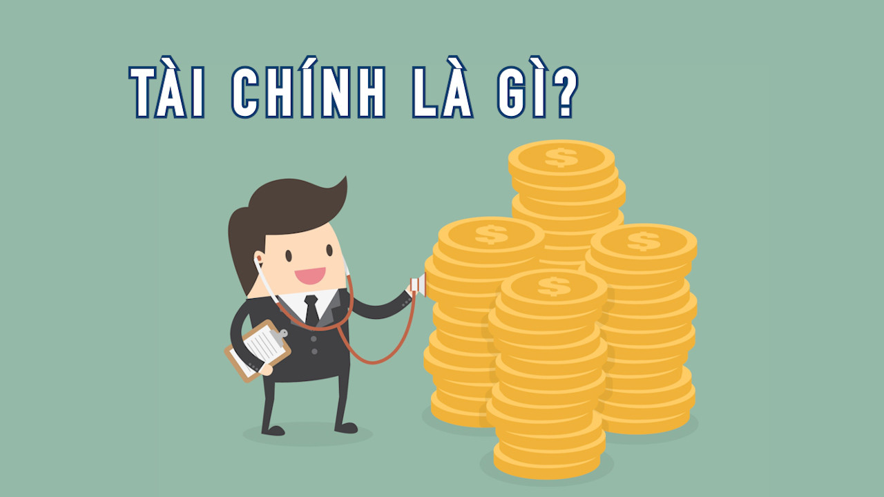 Khái niệm Tài chính: Cốt lõi và Vai trò trong Kinh tế