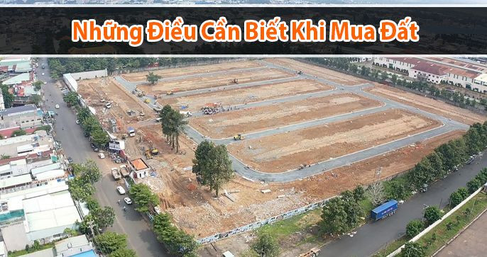 Top 3 Điều Cần Biết Khi Mua Đất An Toàn Và Thông Minh Nhất