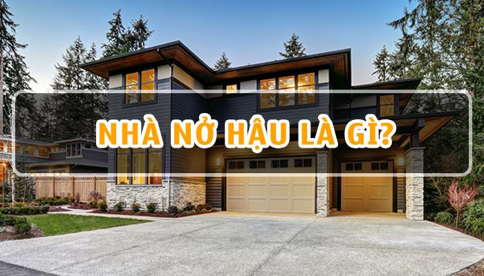 Nhà Nở Hậu – Khám Phá Ý Nghĩa và Đặc Điểm Trong Bất Động Sản