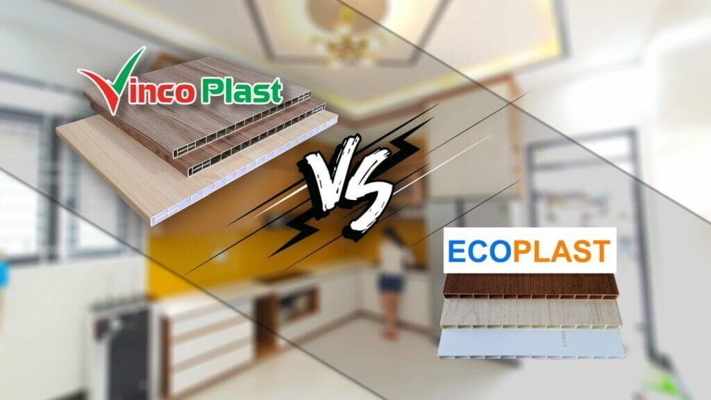 So sánh nhựa Ecoplast và Vincoplast