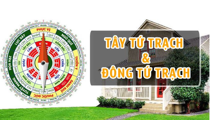 Tây Tứ Trạch và Đông Tứ Trạch