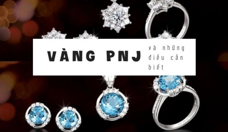 Vàng PNJ: Đặc điểm nổi bật và có nên đầu tư tích lũy?