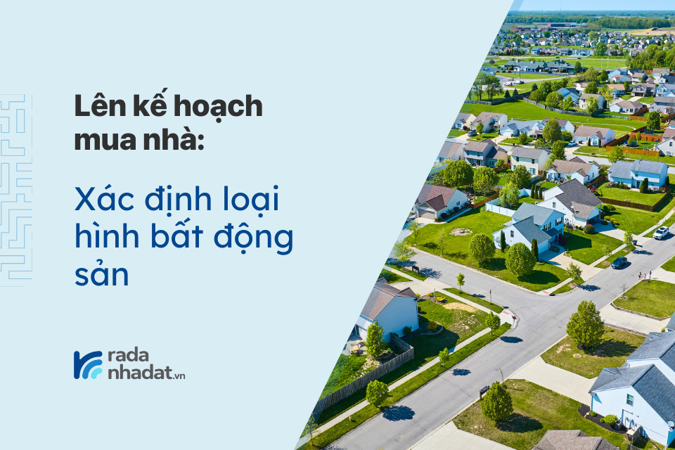 Bước 1: Lên kế hoạch mua bất động sản – Kênh kiến thức bất động sản, cẩm nang mua bán nhà đất thông thái