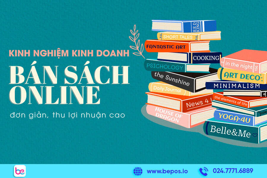 Kinh nghiệm kinh doanh bán sách online đơn giản, thu lợi nhuận cao