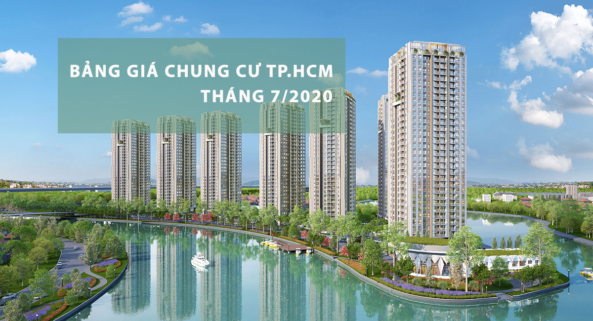 Bảng giá 319 căn hộ chung cư tại TP HCM cập nhật 07/2020