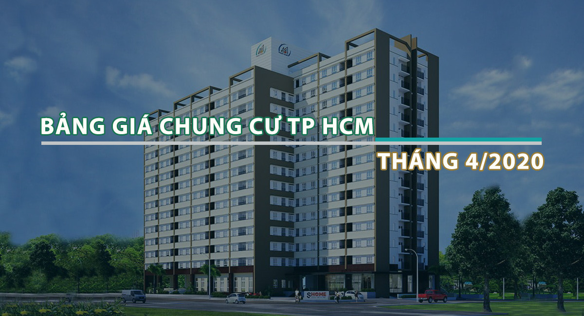 Bảng giá chung cư TP HCM tháng 4/2020: giá chưa giảm như dự đoán