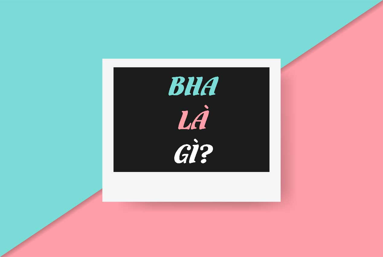 BHA - Giải pháp cho làn da sạch và trẻ đẹp