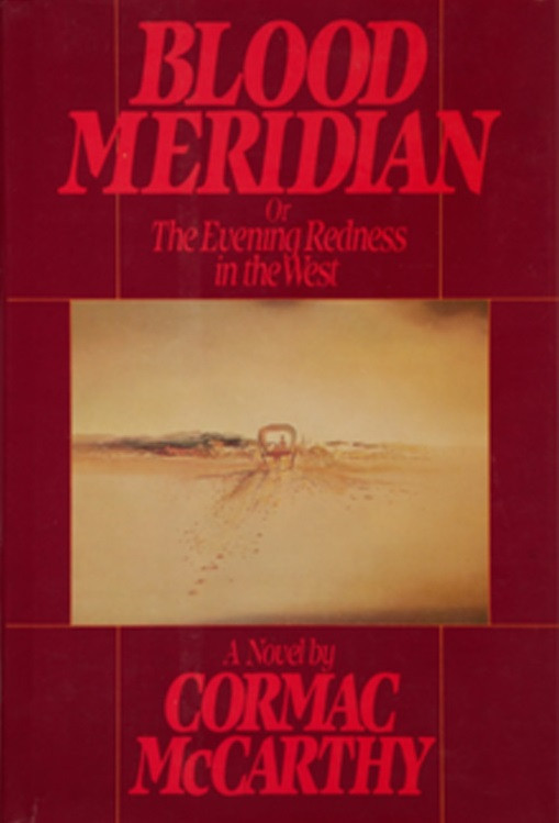Blood Meridian của Cormac McCarthy