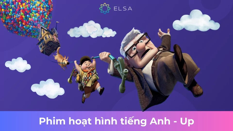 Bộ phim hoạt hình tiếng Anh - Up