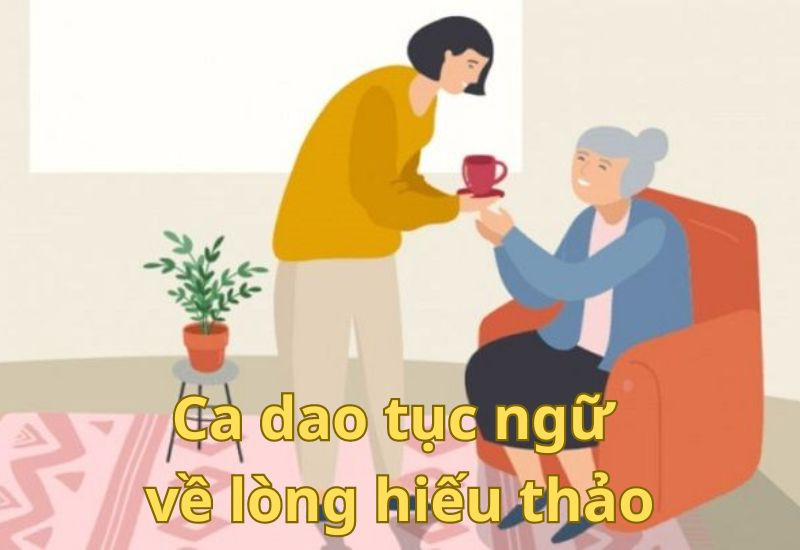 Ý Nghĩa Sâu Sắc Của Ca Dao Tục Ngữ Về Lòng Hiếu Thảo