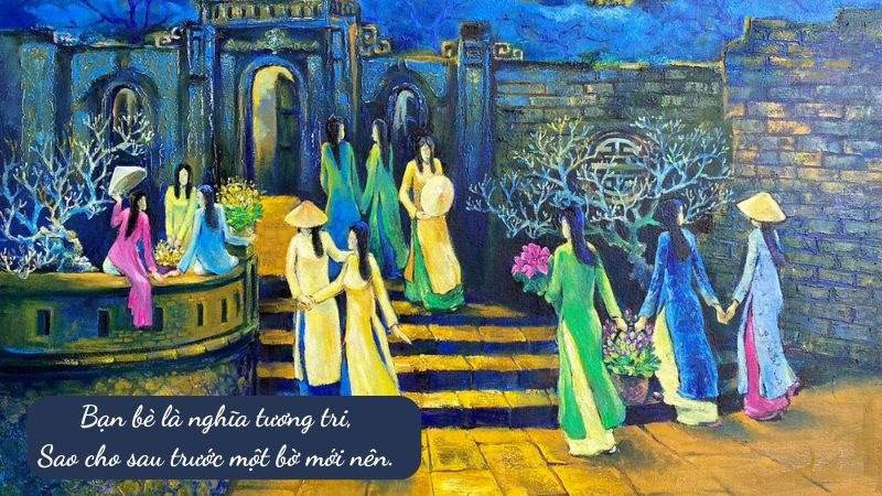 Những Câu Ca Dao Tục Ngữ Về Tình Bạn Ý Nghĩa, Sâu Sắc