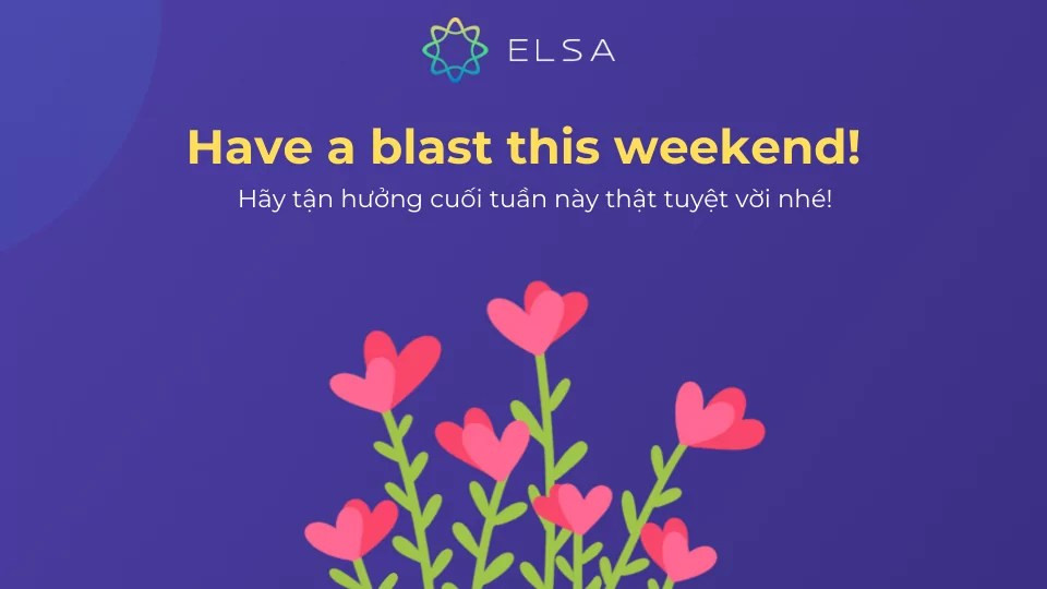 Caption cuối tuần tiếng Anh