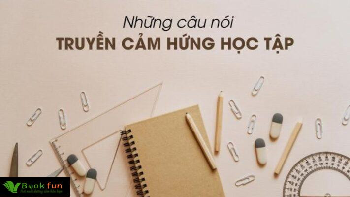 Câu Nói Truyền Cảm Hứng Cho Sinh Viên Và Giới Trẻ