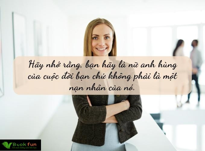 Câu nói truyền cảm hứng dành cho phái nữ