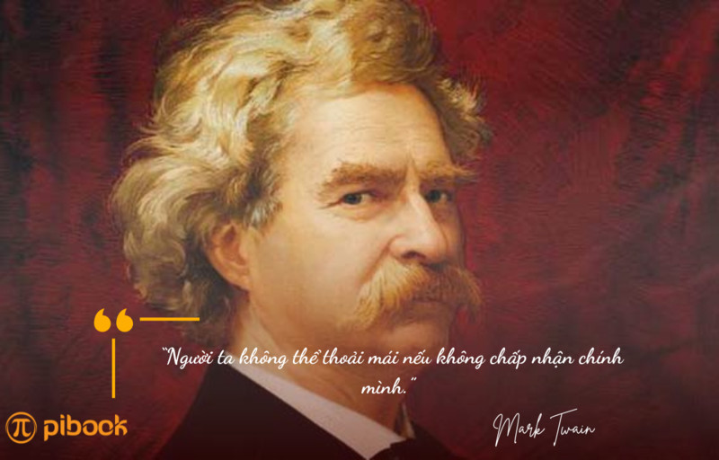 Sống tốt hơn với 9 bài học đầy cảm hứng từ Mark Twain