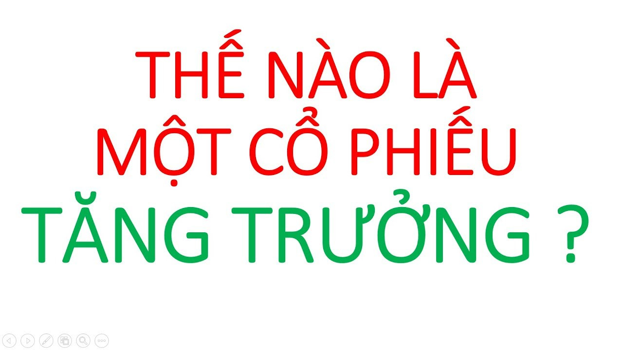 Cổ phiếu tăng trưởng: Cơ hội và thách thức cho nhà đầu tư