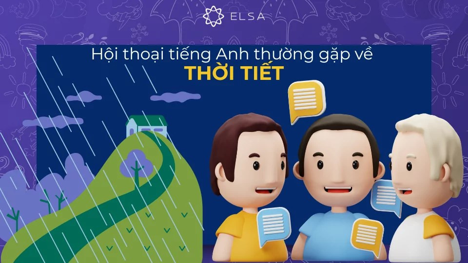 Cuộc hội thoại tiếng Anh mẫu 2 về thời tiết