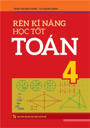 Cuốn sách Rèn Kỹ Năng Học Tốt Toán 4
