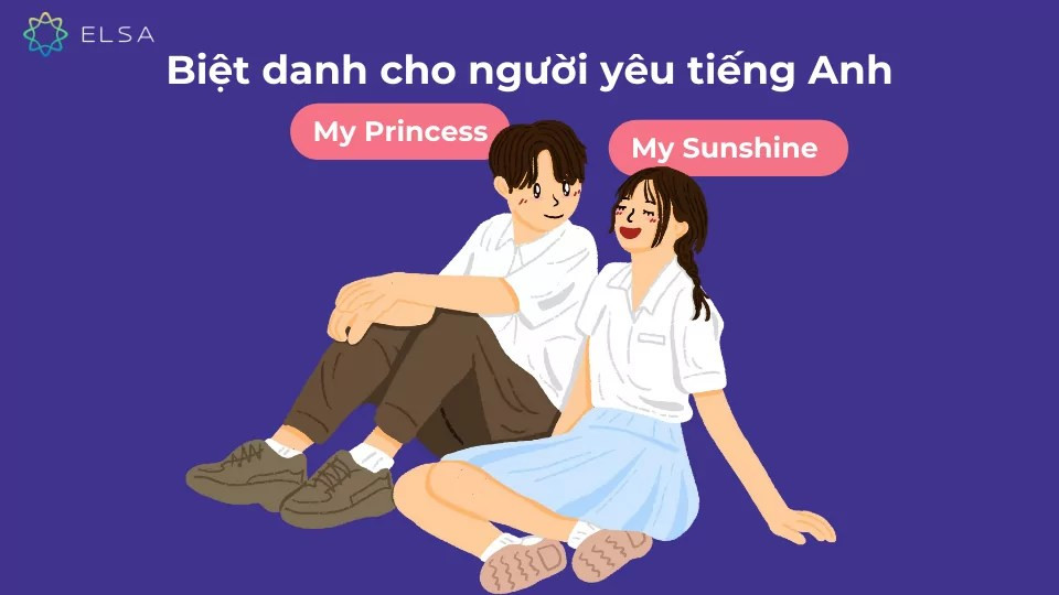 Tổng hợp biêt danh tiếng Anh cho người yêu độc đáo và ngọt ngào