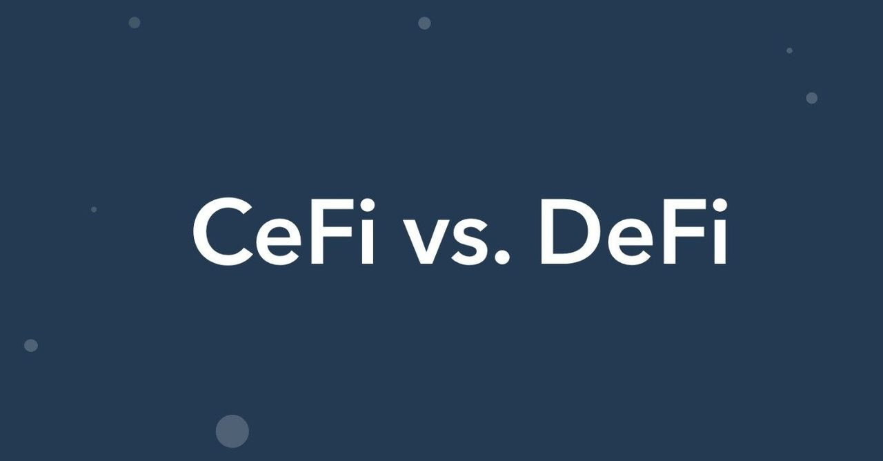 DeFi có thay thế CeFi?