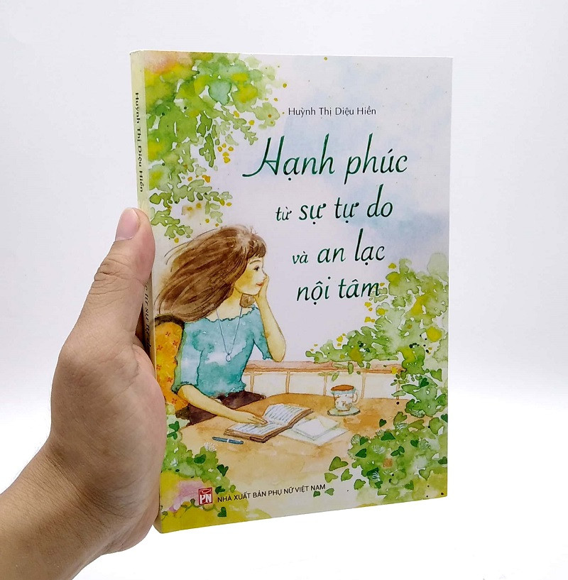Hạnh Phúc Từ Sự Tự Do Và An Lạc Nội Tâm - Huỳnh Thị Diệu Hiền