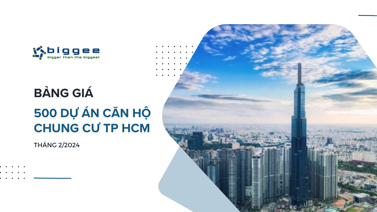 Bảng giá 500 dự án căn hộ chung cư TP HCM mới nhất tháng 02/2024