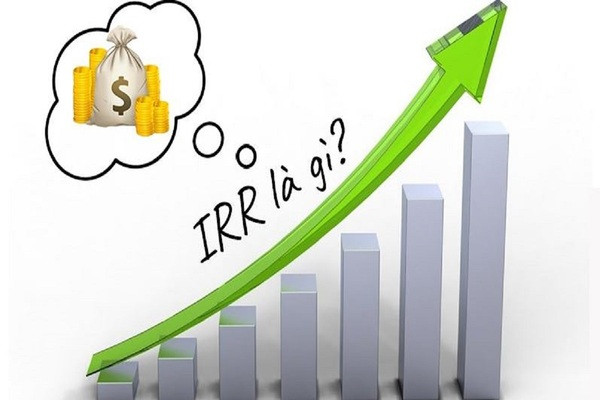IRR là gì? Khám phá chi tiết về tỷ suất hoàn vốn nội bộ