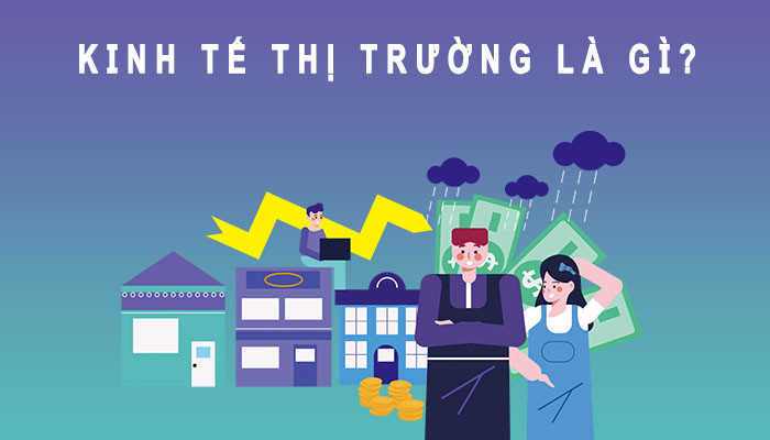 Kinh tế thị trường: Khám Phá Sâu về Khái Niệm và Đặc Điểm Nổi Bật