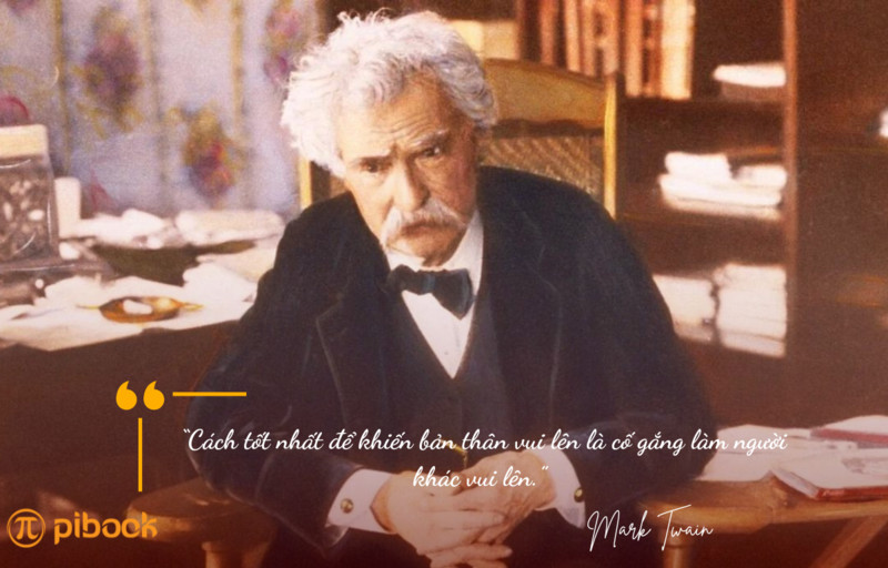 Làm người khác vui vẻ - 9 bài học từ Mark Twain