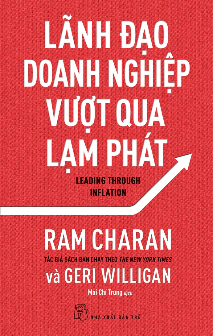 Lãnh đạo vượt qua lạm phát - Ram Charan và Geri Willigan