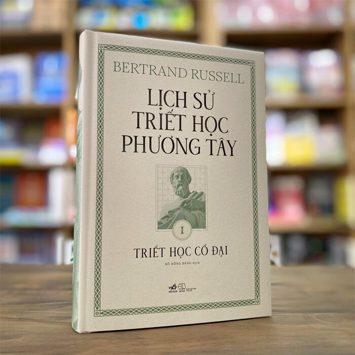 Lịch sử triết học phương Tây - Tập 1: Triết Học Cổ Đại
