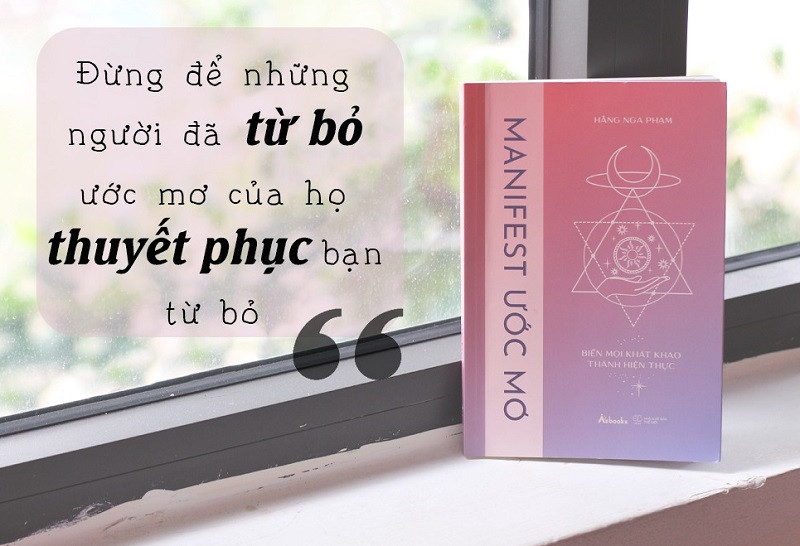 Manifest ước mơ - Biến mọi khát khao thành hiện thực của Hằng Nga Phạm