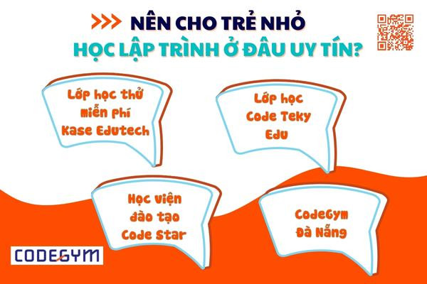 Nên cho trẻ nhỏ học lập trình ở đâu uy tín?