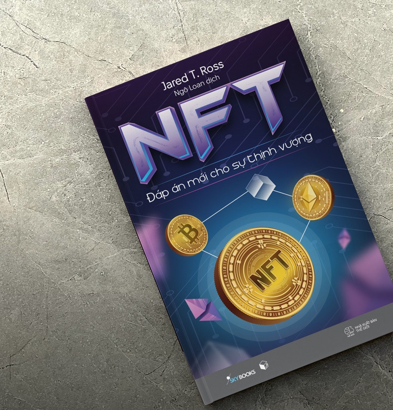 ‘NFT – Đáp án mới cho sự thịnh vượng’