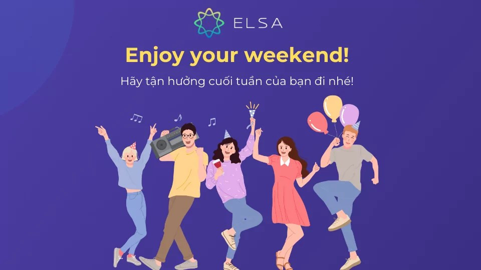 Những câu chúc cuối tuần vui vẻ với bạn bè