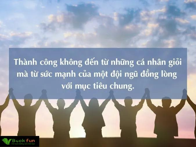 Những Câu Truyền Cảm Hứng Khích Lệ Tinh Thần Đồng Đội Và Văn Hóa Doanh Nghiệp