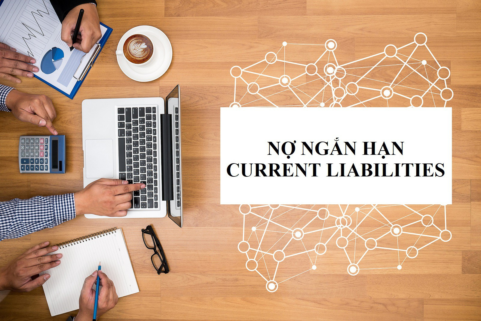 Những chỉ tiêu của nợ ngắn hạn