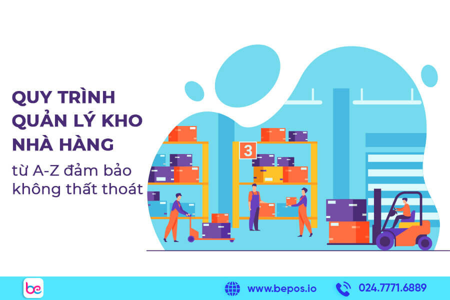 Quy trình quản lý kho nhà hàng đảm bảo không thất thoát