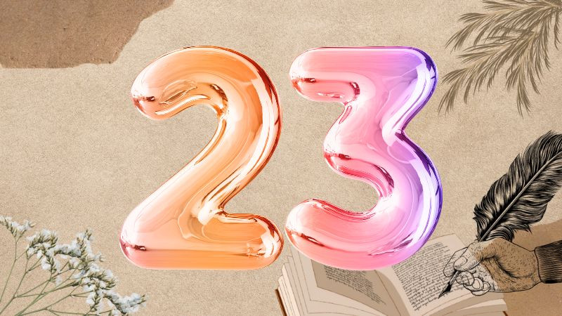 Số 23 có ý nghĩa gì? Khám Phá Điều Kỳ Diệu Đằng Sau Con Số Này