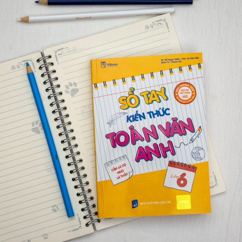 Sổ Tay Kiến Thức Toán Văn Anh Lớp 6