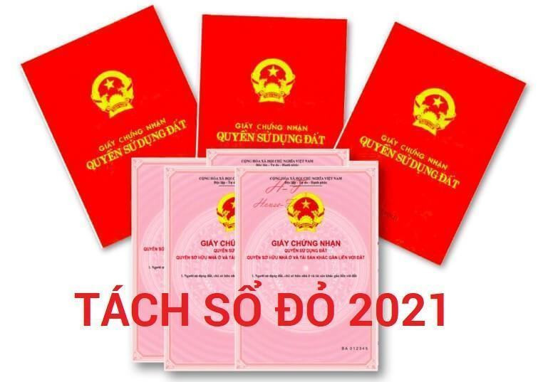 Điều Kiện – Thủ Tục Tách Sổ Đỏ Theo Luật Đất Đai Mới Nhất 2021