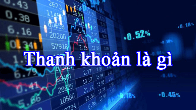 Tính Thanh Khoản Trong Đầu Tư Tài Chính: Hiểu Đúng Để Đầu Tư Hiệu Quả